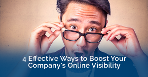 Read more about the article 4 Effective Ways to Increase Online Visibility of your Company