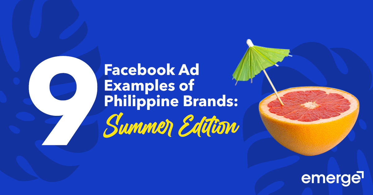 Read more about the article 9 Facebook Ad Examples of Philippine Brands: Summer Edition