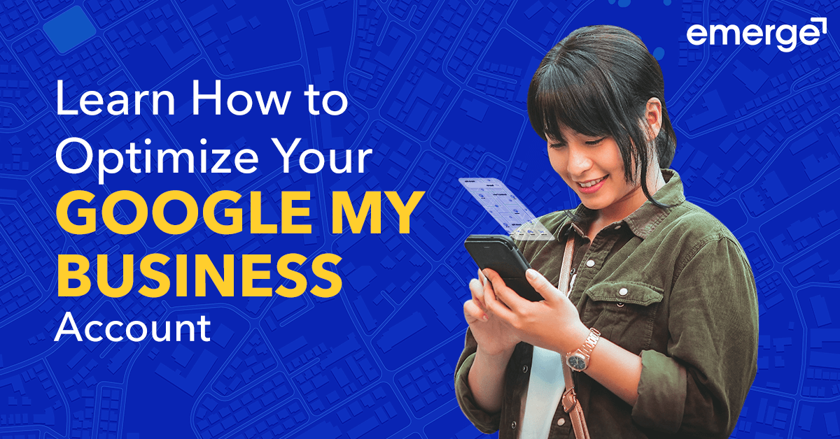 Read more about the article Part 2: Learn How to Optimize Your Google My Business Account