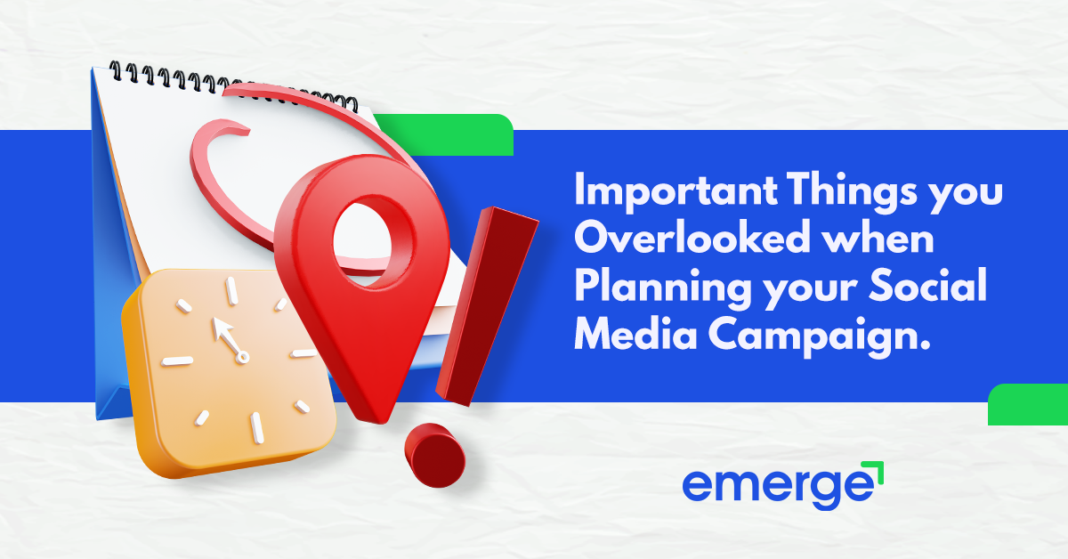 Read more about the article Important Things you Overlooked when Planning your Social Media Campaign