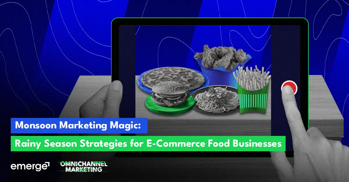 Monsoon Marketing Magic: Rainy Season Strategies for Food E-Commerce Businesses